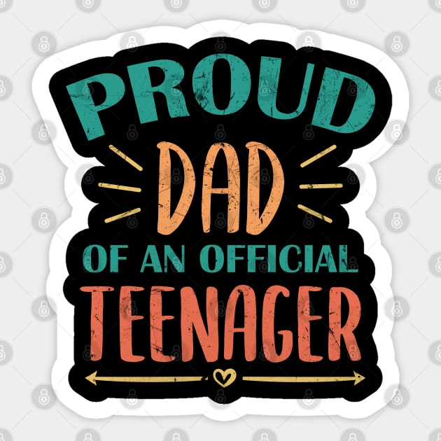 Vintage Proud Dad Of An Official Teenager - 13th Birthday Sticker by zerouss